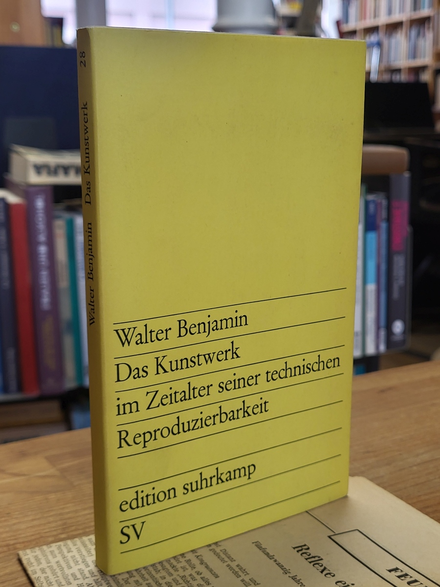 Benjamin, Das Kunstwerk im Zeitalter seiner technischen Reproduzierbarkeit – Dre Benjamin, Das Kunstwerk im Zeitalter seiner technischen Reproduzierbarkeit – Dre