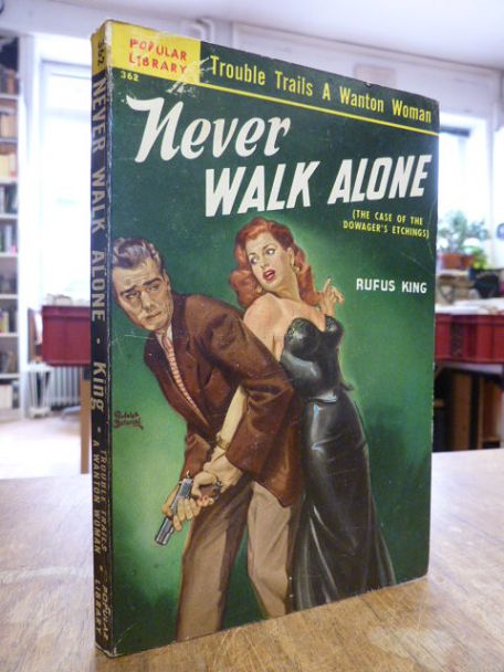 King, Never Walk Alone – A Detectiv Novel [The Case of the Dowager’s Etchings],