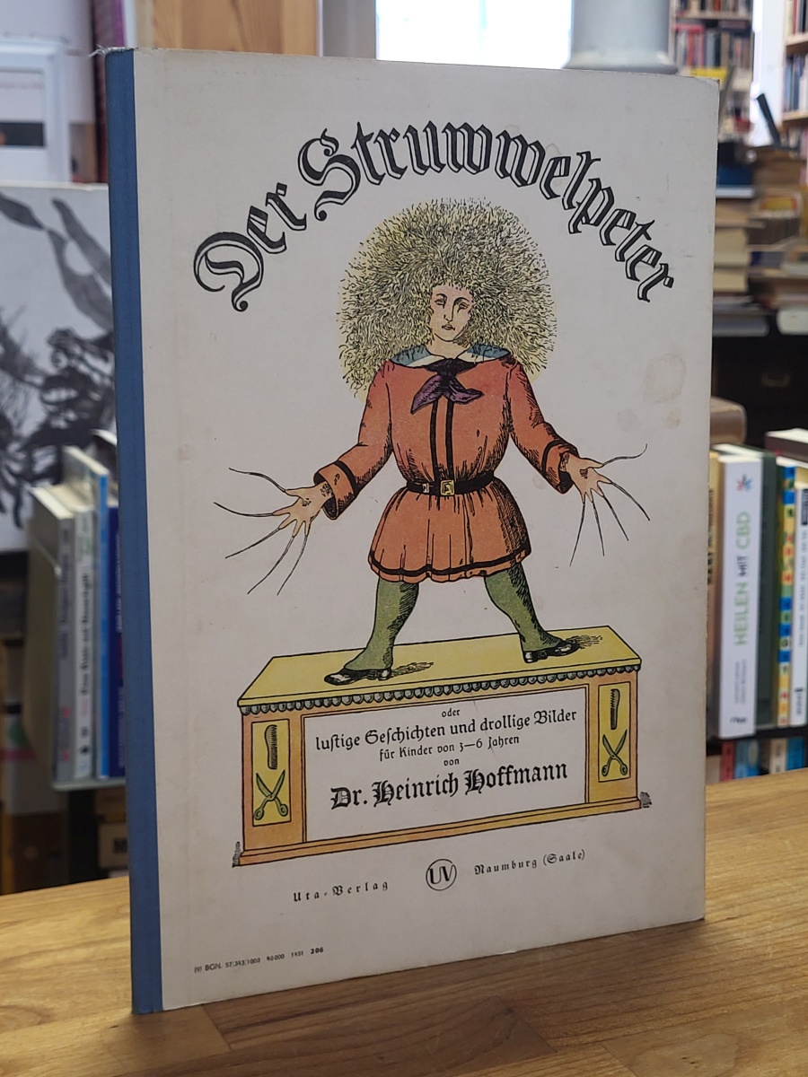 Hoffmann, Der Struwwelpeter – Lustige Geschichten und drollige Bilder für Kinder Hoffmann, Der Struwwelpeter – Lustige Geschichten und drollige Bilder für Kinder