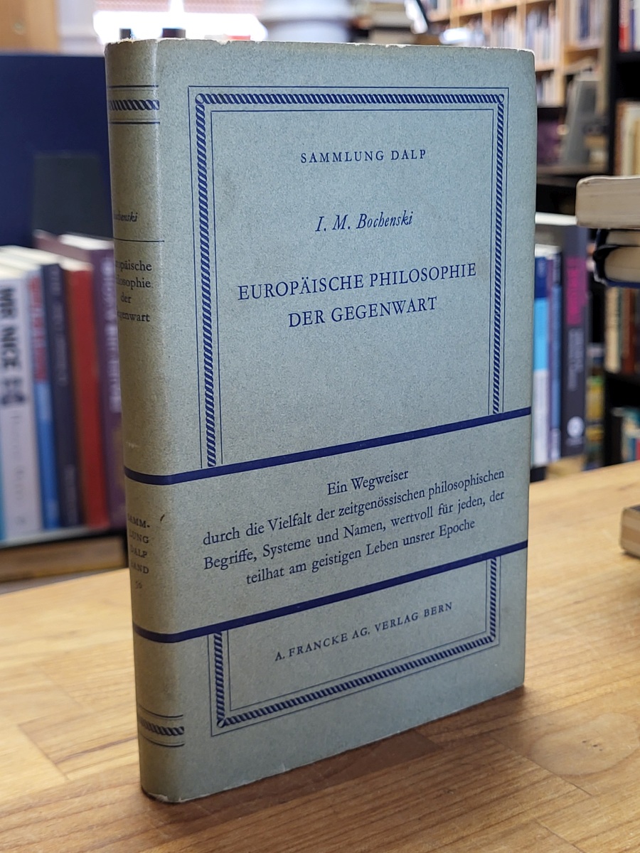 Bochenski, Europäische Philosophie der Gegenwart, Bochenski, Europäische Philosophie der Gegenwart,