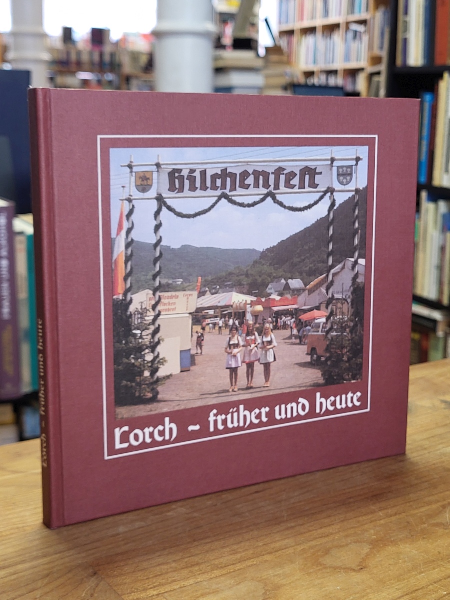 Lorch / Robert Struppmann / Marianne Rössler, Lorch – Früher und heute, Lorch / Robert Struppmann / Marianne Rössler, Lorch – Früher und heute,