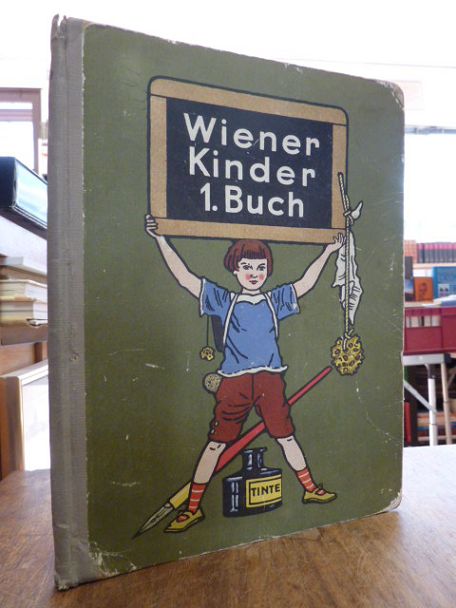 Heeger, Wiener Kinder – 1. Buch, (= alles erschienene), Heeger, Wiener Kinder – 1. Buch, (= alles erschienene),