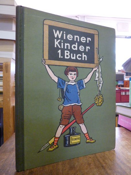 Heeger, Wiener Kinder – 1. Buch, (= alles erschienene), Heeger, Wiener Kinder – 1. Buch, (= alles erschienene),