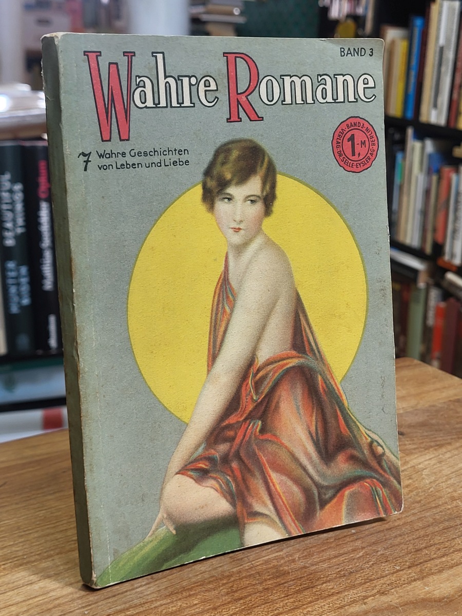 Wahre Romane – Band 3, Wahre Romane – Band 3,