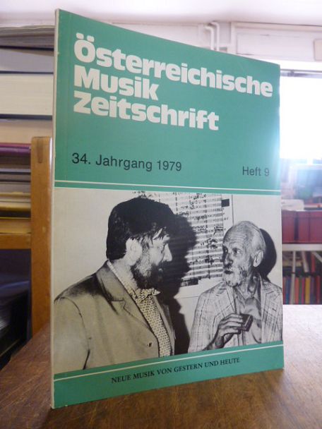 Österreichische Musik Zeitschrift ÖMZ, 34. Jahrgang 1979, Heft 9: Neue Musik ges