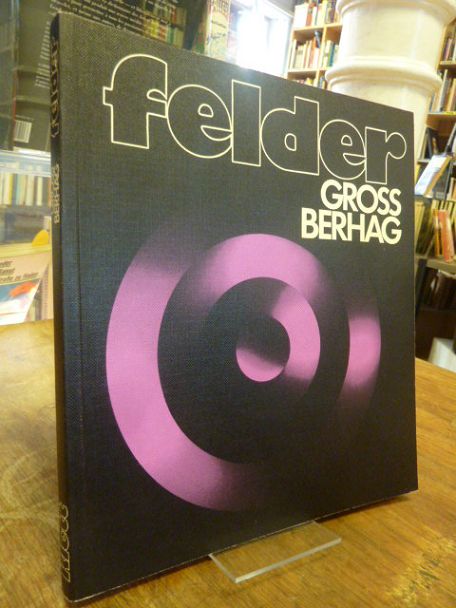Felder – Gross Berhag – Hauptband, Felder – Gross Berhag – Hauptband,