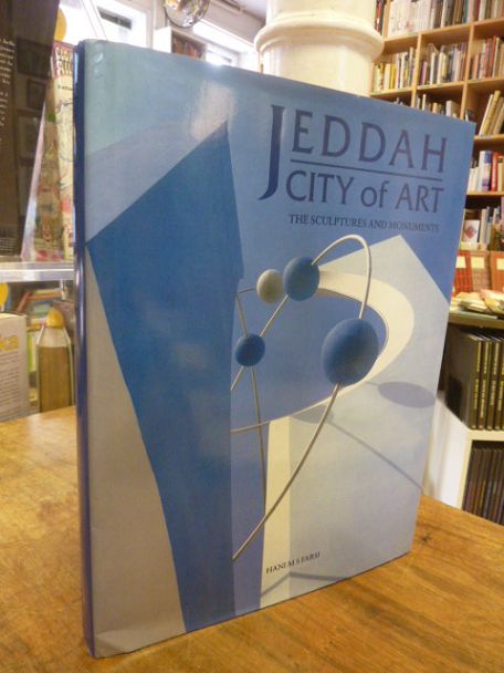 Farsi, Jeddah – City of Art – The Sculptures and Monuments,
