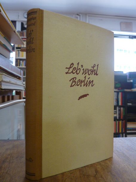 Isherwood, Leb’ wohl, Berlin – Ein Roman in Episoden,