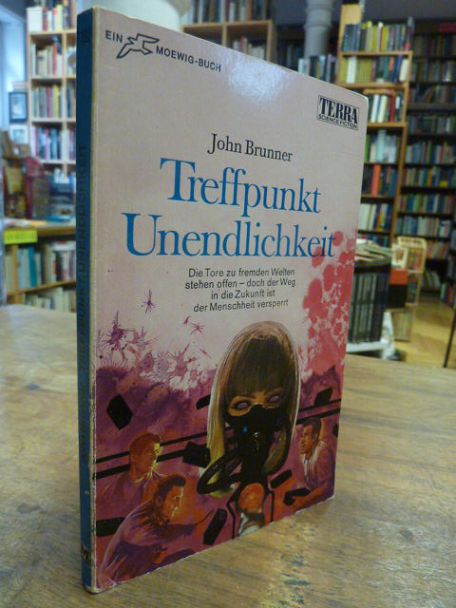 Brunner, Treffpunkt Unendlichkeit, Brunner, Treffpunkt Unendlichkeit,