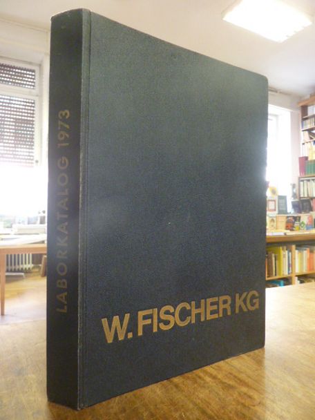 Willi Fischer KG (Frankfurt a.M.), Laborkatalog 1973 [Laboratoriumsgeräte, Labor