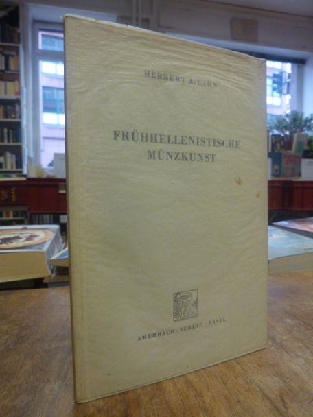 Cahn, Frühhellenistische Münzkunst, Cahn, Frühhellenistische Münzkunst,