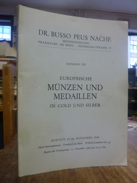 Münzhandlung Dr. Busso Peus Nachf., Katalog 272: Europäische Münzen und Medaille Münzhandlung Dr. Busso Peus Nachf., Katalog 272: Europäische Münzen und Medaille