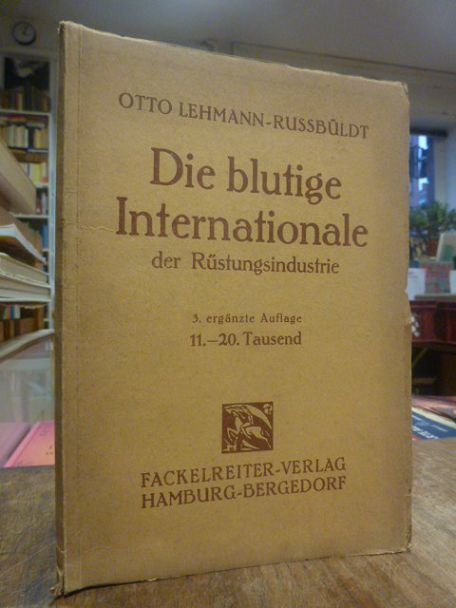 Lehmann-Russbüldt, Die blutige Internationale der Rüstungsindustrie,
