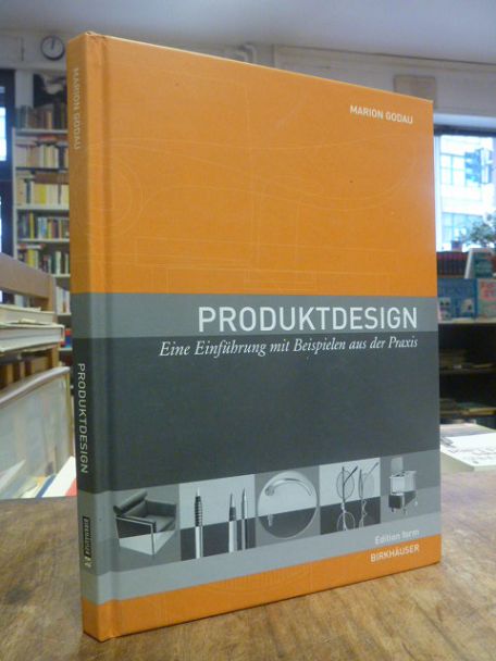 Godau, Produktdesign – Eine Einführung mit Beispielen aus der Praxis,