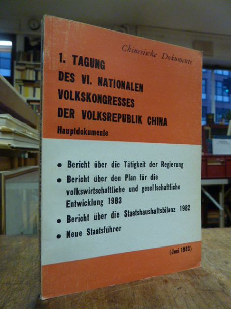 1. Tagung des VI. Nationalen Volkskongresses der Volksrepublik China – Hauptdoku 1. Tagung des VI. Nationalen Volkskongresses der Volksrepublik China – Hauptdoku
