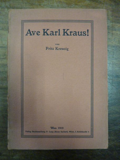 Kreuzig, Ave, Karl Kraus!