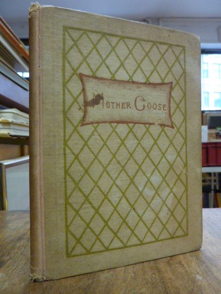 Greenaway, Mother Goose or the Old Nursery Rhymes Greenaway, Mother Goose or the Old Nursery Rhymes