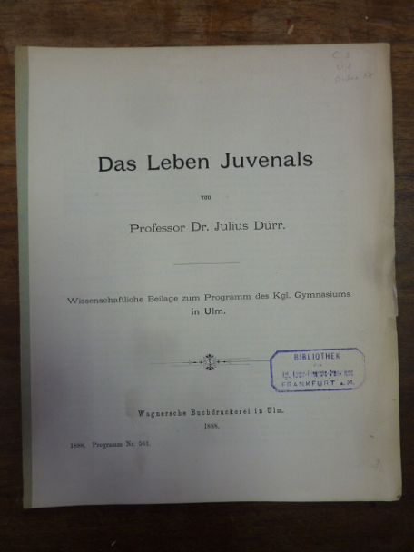 Dürr, Das Leben Juvenals, Dürr, Das Leben Juvenals,