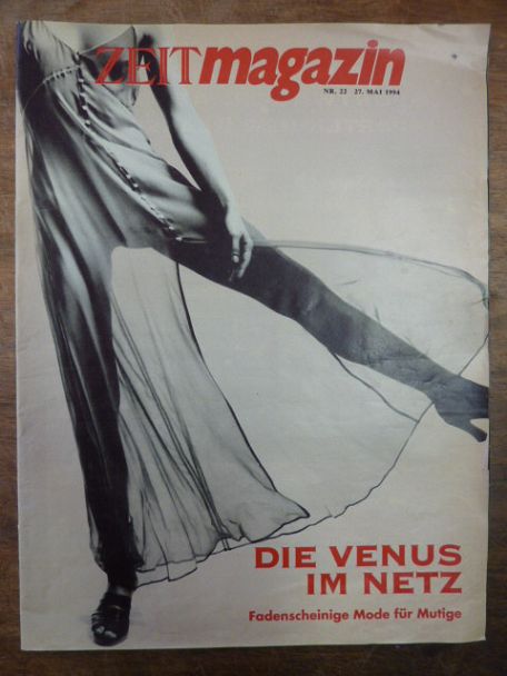 ZEIT magazin, Nr. 22, 27. Mai 1994: Die Venus im Netz – Fadenscheinige Mode für