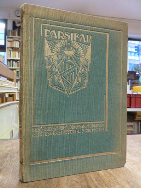 Holk, Parsifal – Eene oude verbeelding van modernen geestesgroei, Holk, Parsifal – Eene oude verbeelding van modernen geestesgroei,
