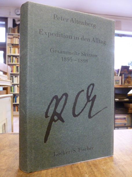 Altenberg, Gesammelte Werke in fünf Bänden, Band I (1): Expedition in den Alltag