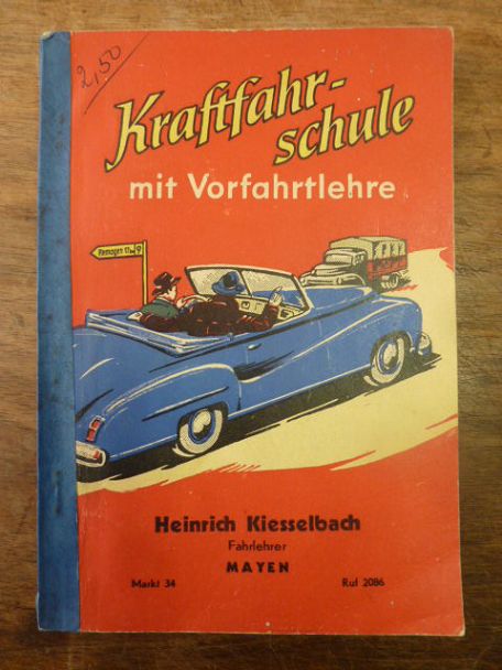 Kiesselbach, Kraftfahrschule mit Vorfahrtlehre,