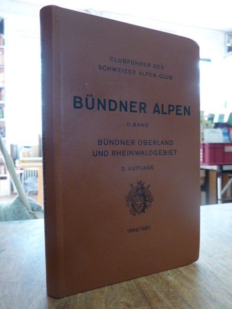 Europa / Schweiz / Schwrier Alpenclub (Hrsg.), Clubführer durch die Bündner-Alpe