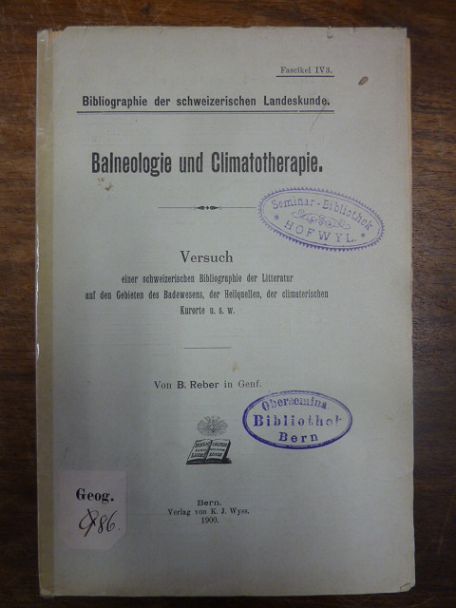 Reber, Balneologie und Climatotherapie – Versuch einer schweizerischen Bibliogra