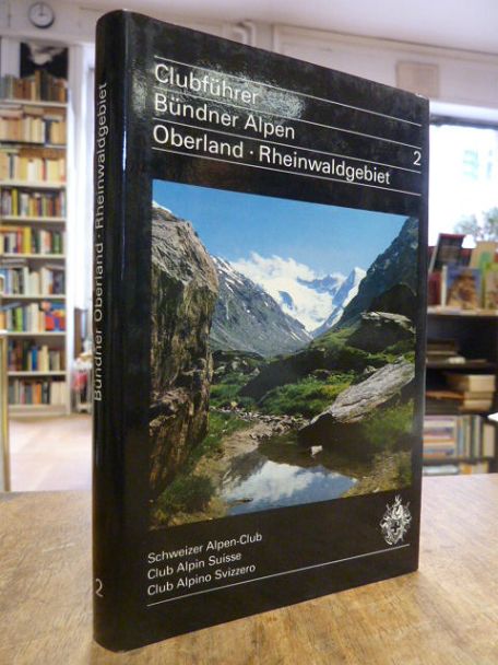Europa / Schweiz / Schweizer Alpenclub (Hrsg.), [Clubführer] Bündner-Alpen, Band