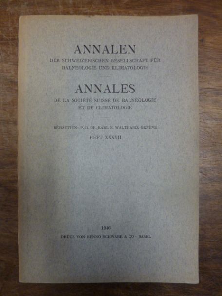 Schweizerische Gesellschaft für Balneologie und Bioklimatologie, Annalen der Sch Schweizerische Gesellschaft für Balneologie und Bioklimatologie, Annalen der Sch