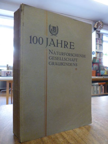 Europa / Schweiz / Naturforschende Gesellschaft Graubündens, 100 Jahre Naturfors