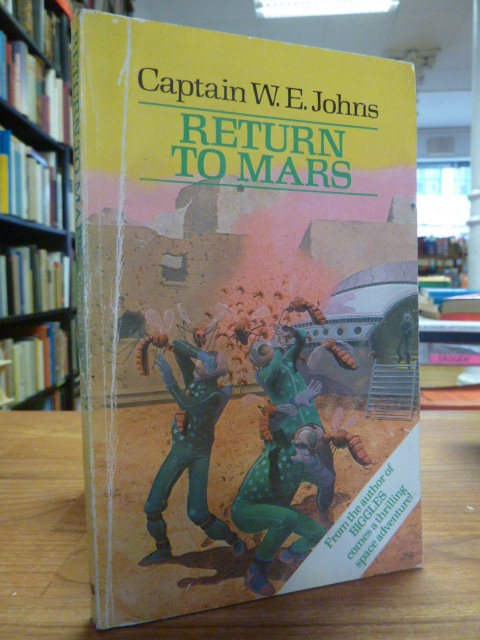 Captain Johns, Return To Mars – An Interplanetary Adventure,