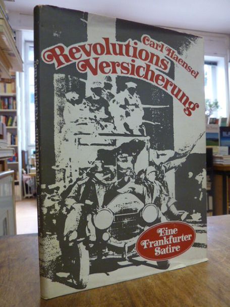 Hänsel, Die Revolutionsversicherung – Bekenntnisse aus rechtsverjährter Zeit. Ei Hänsel, Die Revolutionsversicherung – Bekenntnisse aus rechtsverjährter Zeit. Ei
