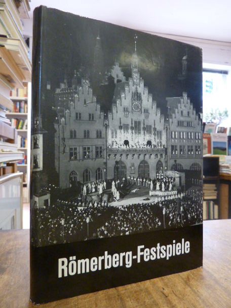 Mohr, Die Römerberg-Festspiele Frankfurt am Main 1932-1939 – Ein Beitrag zur The