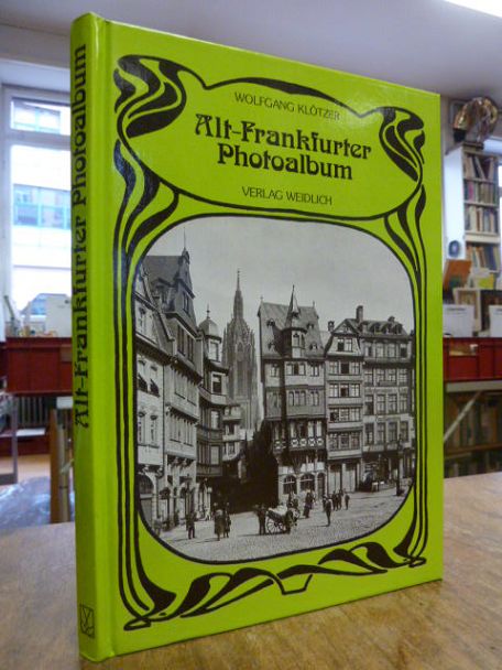 Klötzer, Alt-Frankfurter Photoalbum,