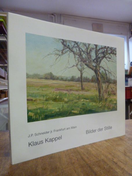 Kappel, Bilder der Stille, Kappel, Bilder der Stille,
