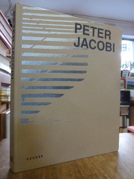 Greschat, Peter Jacobi : Arbeiten = works, (signiert), Greschat, Peter Jacobi : Arbeiten = works, (signiert),