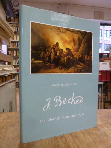 Becker, Jakob Becker – Der Lehrer der Kronberger Maler,