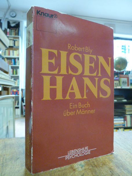 Bly, Eisenhans – Ein Buch über Männer,