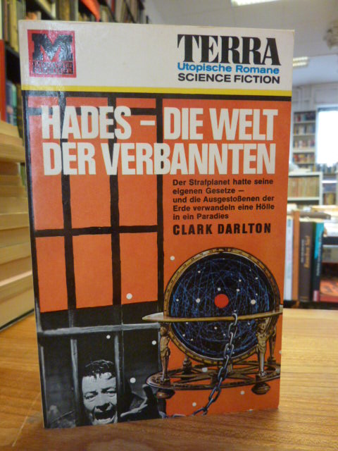 Darlton, Hades – die Welt der Verbannten – Science Fiction Roman,