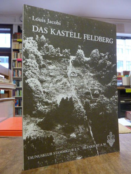Jacobi, Das Kastell Feldberg, Jacobi, Das Kastell Feldberg,