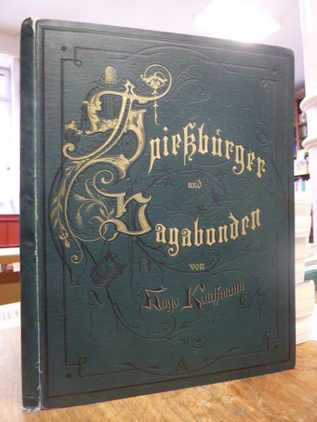 Spießbürger und Vagabonden – Eine zwanglose Gesellschaft in 25 Original-Zeichnun Spießbürger und Vagabonden – Eine zwanglose Gesellschaft in 25 Original-Zeichnun