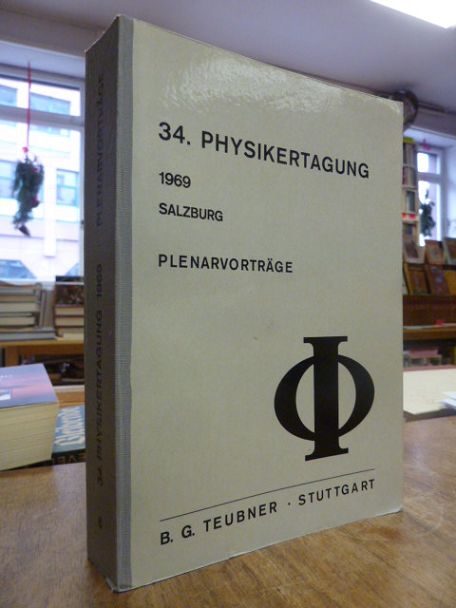 Deutsche Physikalische Gesellschaft, 34. Physikertagung 1969 Salzburg – Plenarvo