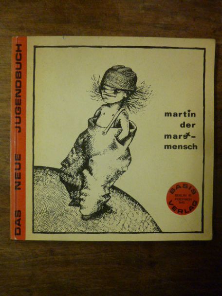 Möhring, Martin, der Mars-Mensch (das s mit einem x überdruckt, lies: ’der Marx-