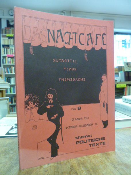 Das Nachtcafe – Literatur, Kunst, Engagement, No. 8, Oktober-Dezember 76, Thema: