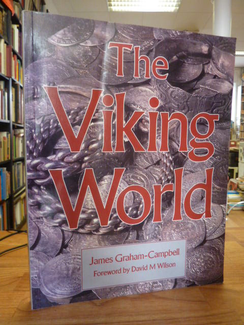 Graham-Campbell, The viking world – Forword by David M. Wilson.