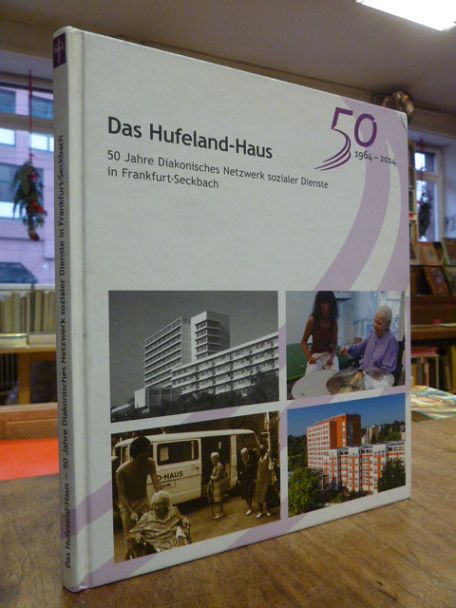 Barschke, Das Hufeland-Haus – 50 Jahre diakonisches Netzwerk sozialer Dienste in