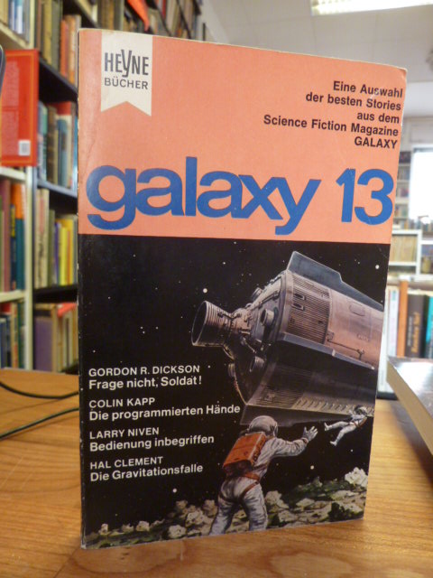 Ernsting Walter (Hrsg.), Galaxy 13 – Eine Auswahl der besten Stories aus dem ame