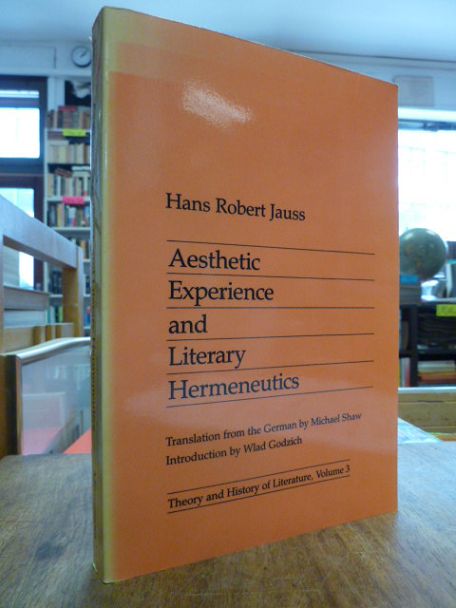 Jauss, Aesthetic Experience and Literary Hermeneutics, Jauss, Aesthetic Experience and Literary Hermeneutics,