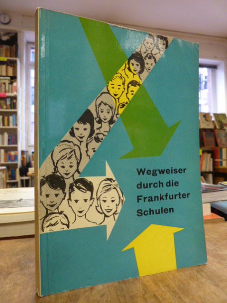 Szymichowski, Wegweiser durch die Frankfurter Schulen, Szymichowski, Wegweiser durch die Frankfurter Schulen,